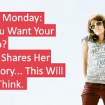 Motivation Monday: If Your Life Were A Book & You Were The Author, How Would You Want Your Story To Go?