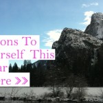 6 Questions to Ask Yourself This New Year