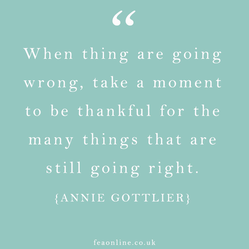 Inspiration for when things are going wrong!