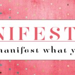 How to Manifest What You Want