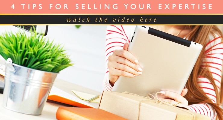 4 Tips For Selling Your Expertise Online Successfully