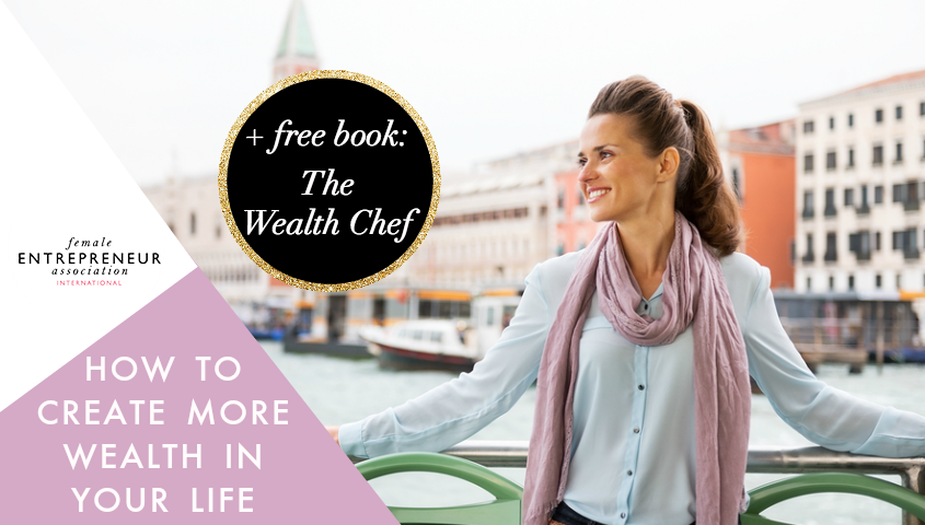 How to create more wealth in your life + free book