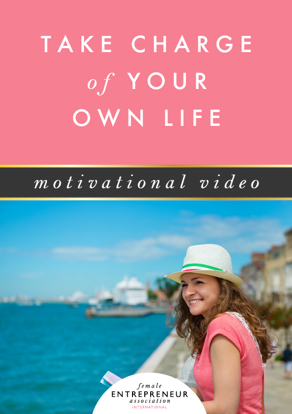 Take Charge of Your Own Life