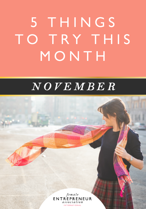 5 THINGS TO TRY THIS MONTH - NOVEMBER
