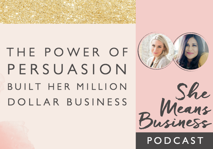 The Power of Persuasion Built Her Million Dollar Business – Bushra Azhar [PODCAST]