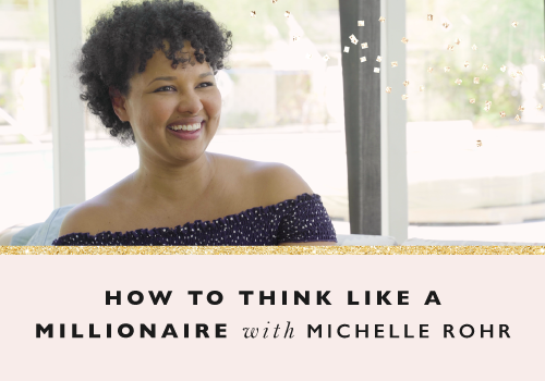 How To Think Like A Millionaire With Michelle Rohr-Pelayo