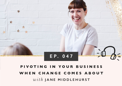 Pivoting In Your Business When Change Comes About with Jane Middlehurst