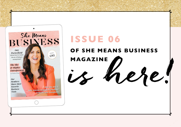 SHE MEANS BUSINESS MAGAZINE | ISSUE 6