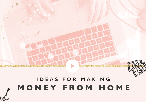 Ideas For Making Money From Home