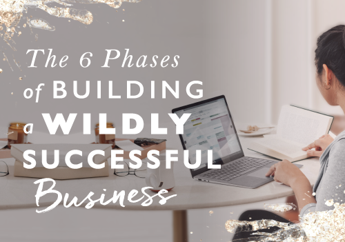 The 6 phases to building a successful business