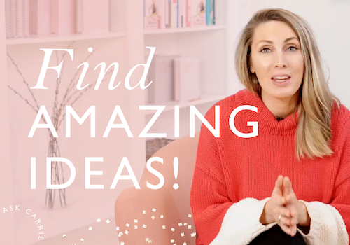 Ask Carrie: 7 Steps To Come Up With An Online Business Idea